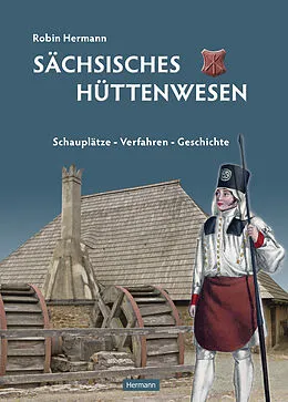 E-Book (epub) Sächsisches Hüttenwesen von Robin Hermann