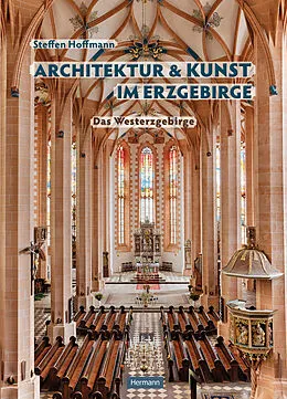 E-Book (epub) Architektur und Kunst im Erzgebirge von Steffen Hoffmann