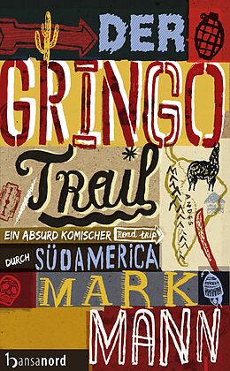 E-Book (epub) Der Gringo Trail von Mark Mann