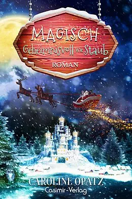 E-Book (epub) Magisch geheimnisvoll wie Staub von Caroline Opatz