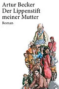 E-Book (epub) Der Lippenstift meiner Mutter von Artur Becker