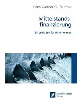E-Book (epub) Mittelstandsfinanzierung von Hans-Werner G. Grunow