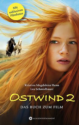 Fester Einband Ostwind 2 - Das Buch zum Film von Kristina Magdalena Henn, Lea Schmidbauer