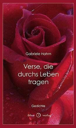 Fester Einband Verse, die durchs Leben tragen von Gabriele Hahm