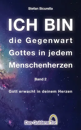 E-Book (epub) ICH BIN die Gegenwart Gottes in jedem Menschenherzen von Stefan Sicurella