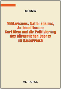 Kartonierter Einband Militarismus, Nationalismus, Antisemitismus von Ralf Schäfer