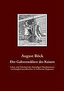 Kartonierter Einband Der Galeerensklave des Kaisers von August Böck