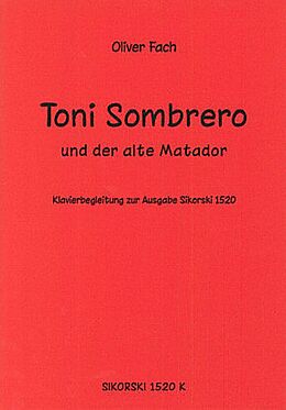 Oliver Fach Notenblätter Toni Sombrero und der alte Matador