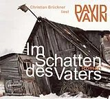 Audio CD (CD/SACD) Im Schatten des Vaters von David Vann