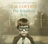 Audio CD (CD/SACD) Die Kindheit Jesu von J.M. Coetzee