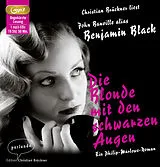 Audio CD (CD/SACD) Die Blonde mit den schwarzen Augen von Benjamin Black