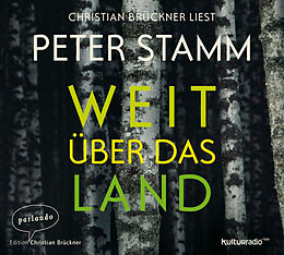 Audio CD (CD/SACD) Weit über das Land von Peter Stamm