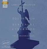 Audio CD (CD/SACD) Der Engel Esmeralda von Don DeLillo