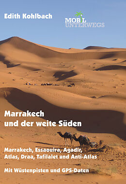 Kartonierter Einband Band 5: Marrakech und der weite Süden von Edith Kohlbach