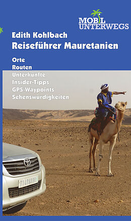 Kartonierter Einband Band 4: Reiseführer Mauretanien von Edith Kohlbach