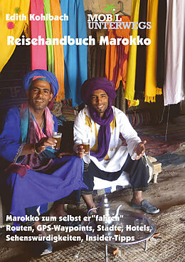 Kartonierter Einband Reisehandbuch Marokko / Band 3: Reisehandbuch Marokko von Edith Kohlbach