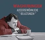 Stefan Waghubinger CD Außergewöhnliche Belastungen