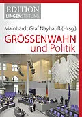 E-Book (epub) Größenwahn und Politik von