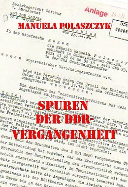 E-Book (epub) Spuren der DDR-Vergangenheit von Manuela Polaszczyk