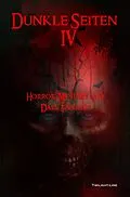 E-Book (epub) Dunkle Seiten IV von Marc Hartkamp, Alexander Knörr, Marc Gore