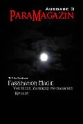 E-Book (epub) Faszination Magie: Von Hexen, Zauberern und magischen Ritualen von Anett Steiner, Claudia Gärtling, Nadine Schneider