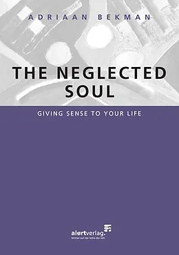 E-Book (epub) The neglected soul von Adriaan Bekman