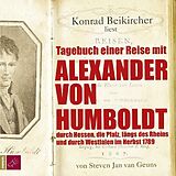 Audio CD (CD/SACD) Tagebuch einer Reise mit Alexander von Humboldt von Steven Jan van Geuns