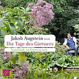 Audio CD (CD/SACD) Die Tage des Gärtners von Jakob Augstein