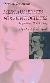 Fester Einband Mein Äusserstes für Sein Höchstes von Oswald Chambers