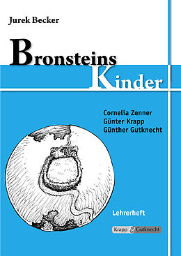 Geheftet Bronsteins Kinder  Jurek Becker  Lehrer- und Schülerheft von Cornelia Zenner, Günter Krapp