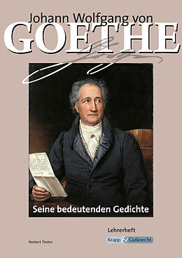 Kartonierter Einband Johann Wolfgang von Goethe  Seine bedeutenden Gedichte  Lehrerheft von Norbert Tholen