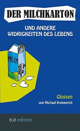 E-Book (pdf) Der Milchkarton und andere Widrigkeiten des Lebens von Michael Krennerich