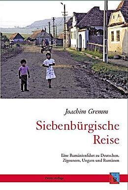 Fester Einband Siebenbürgische Reise von Joachim Gremm
