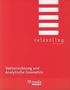 Kartonierter Einband Vektorrechnung und Analytische Geometrie von Wolfgang Fraunholz, Josef Dillinger