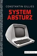 E-Book (epub) Systemabsturz von Constantin Gillies