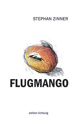 Kartonierter Einband Flugmango von Stephan Zinner