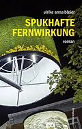 E-Book (epub) Spukhafte Fernwirkung von Ulrike Anna Bleier