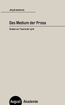 Kartonierter Einband Das Medium der Prosa von Jörg Kreienbrock
