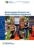 E-Book (epub) Rechtsratgeber Ehrenamt und bürgerschaftliches Engagement von Burkhard Küstermann