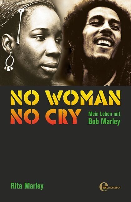 No Woman No Cry-Mein Leben Mit Bob Marley