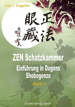E-Book (epub) ZEN Schatzkammer Band 1 von Yudo J. Seggelke