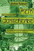 E-Book (pdf) Mein Wunscherbe. Teil 2: Im Land meiner Träume von Dietlinde Hachmann