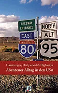 E-Book (epub) Hamburger, Hollywood &amp; Highways - Abenteuer Alltag in den USA von Daniel O. Bachmann