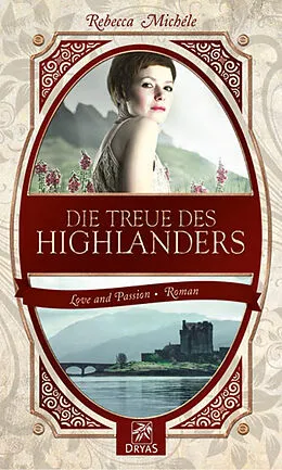 E-Book (epub) Die Treue des Highlanders von Rebecca Michéle