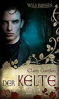 E-Book (epub) Der Kelte von Claire Gavilan