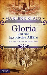 E-Book (epub) Gloria und eine ägyptische Affäre von Marlene Klaus