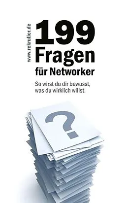 E-Book (epub) 199 Fragen für Networker von Rainer Von Massenbach