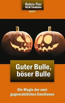 E-Book (epub) REKRU-TIER MLM Trickkiste Band 2: Guter Bulle, böser Bulle von Tobias Schlosser