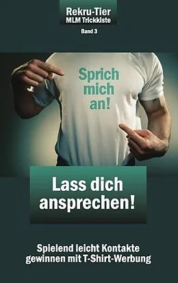 E-Book (epub) REKRU-TIER MLM Trickkiste Band 3: Lass dich ansprechen! von Tobias Schlosser