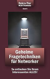 E-Book (epub) REKRU-TIER MLM Trickkiste Band 5: Geheime Fragetechniken für Networker von Tobias Schlosser